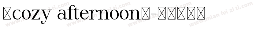 《cozy afternoon》字体转换